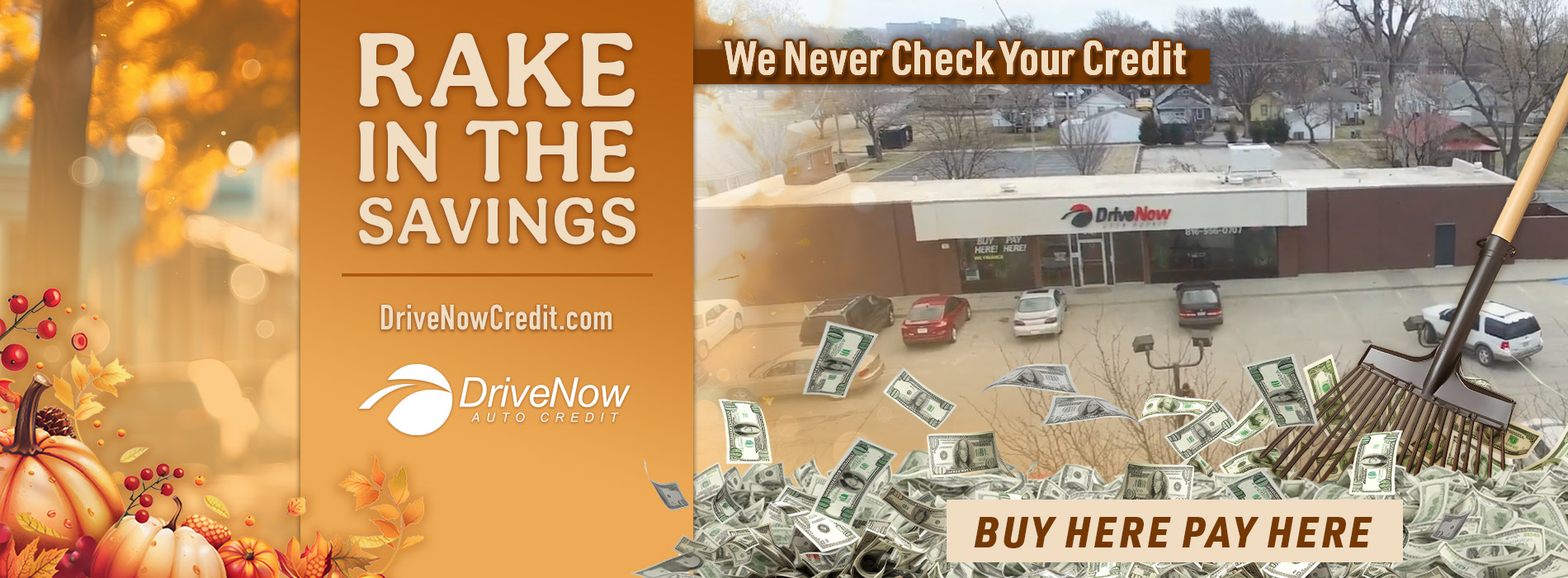 Drive Now Auto Credit - Rake In The Savings Sales Event